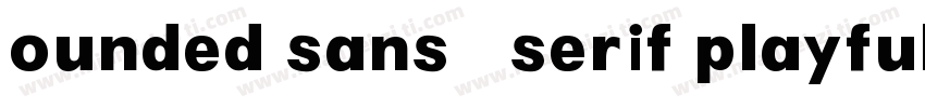 ounded sans   serif playful font字体转换